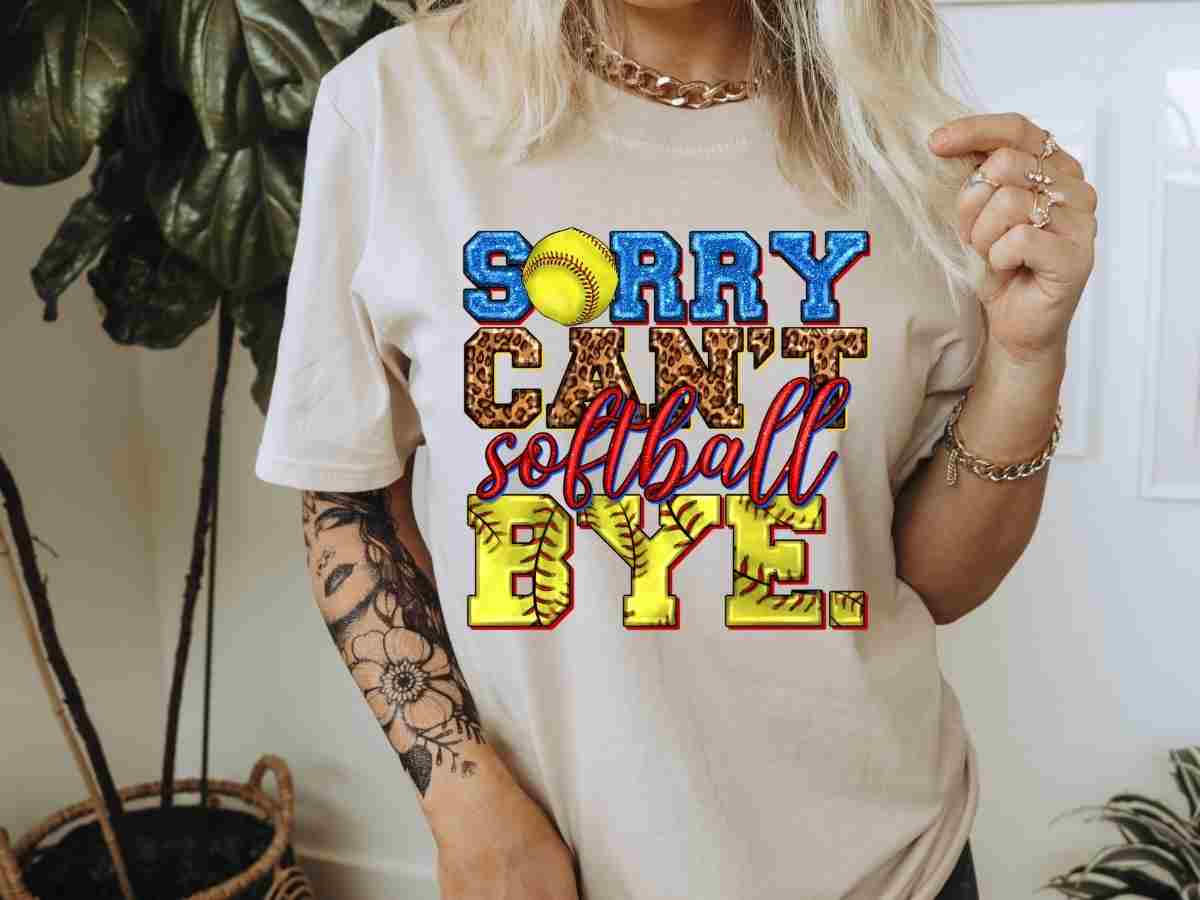 Sorry Can't Softball Bye T-shirt