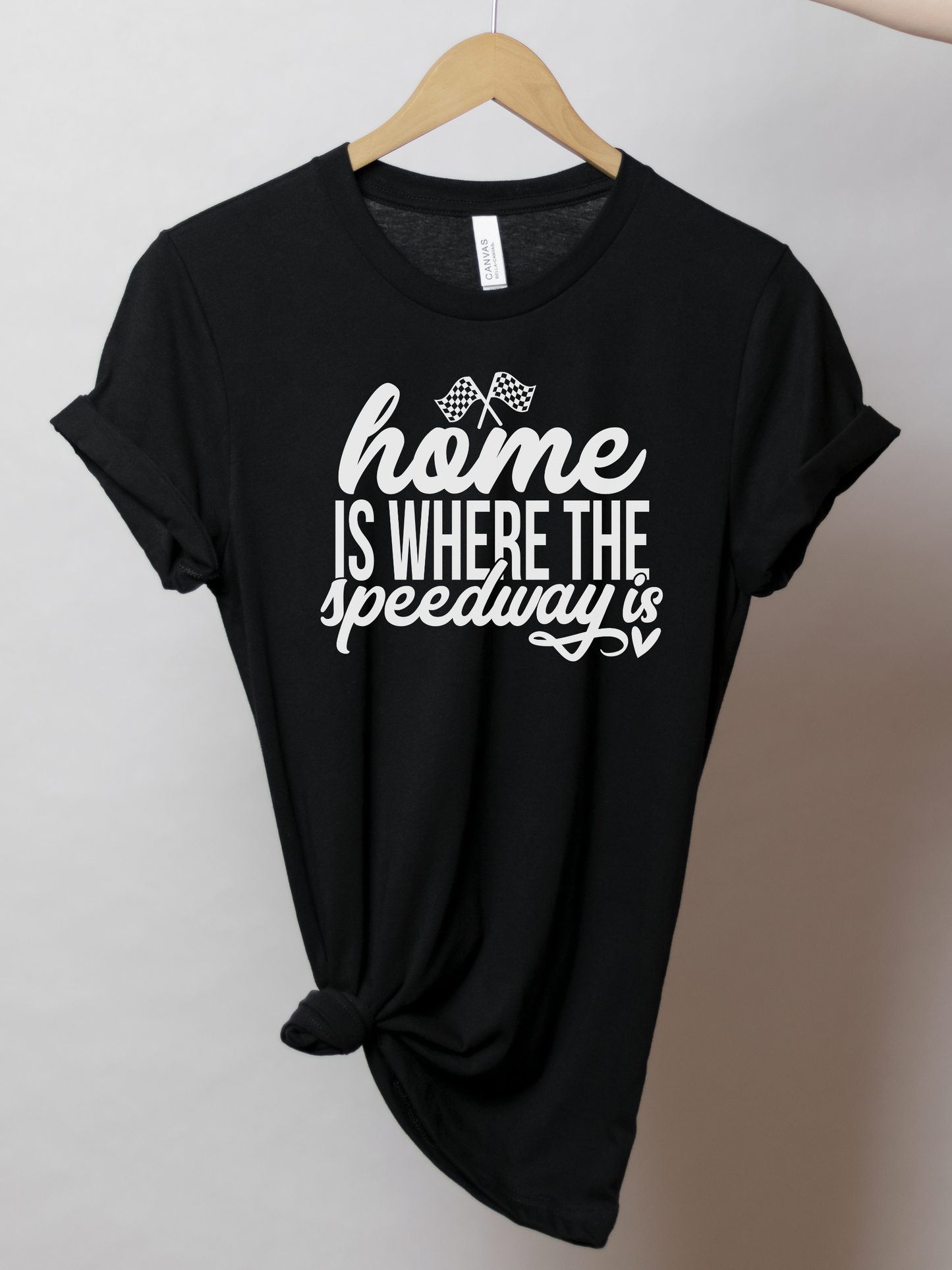 Home Is Where The Speedway Is | Racing T-Shirt